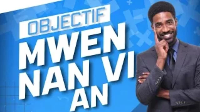 Mon objectif principal dans la vie  - Objektif mwen nan vi an