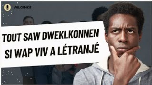 Tout sa w dwe cheche konnen si wap viv aletranje