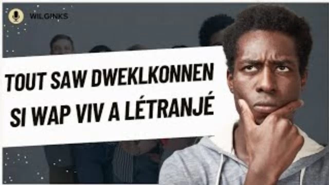 Tout sa w dwe cheche konnen si wap viv aletranje