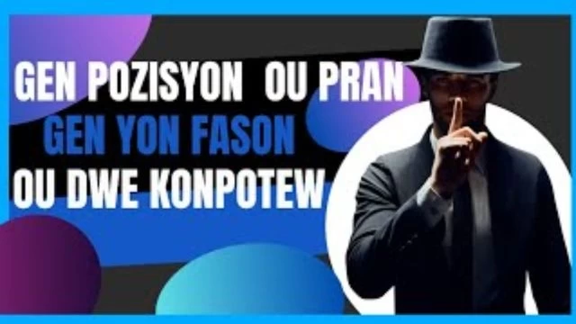 Gen pozisyon ou pran gen yon fason ou dwe konpote w