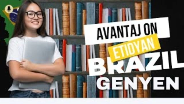 Avantaj yon Etidyan Brésil genyen