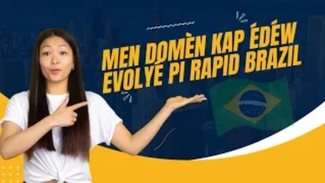 Men kèk domen ki ka ede w evolye pi rapid brasil